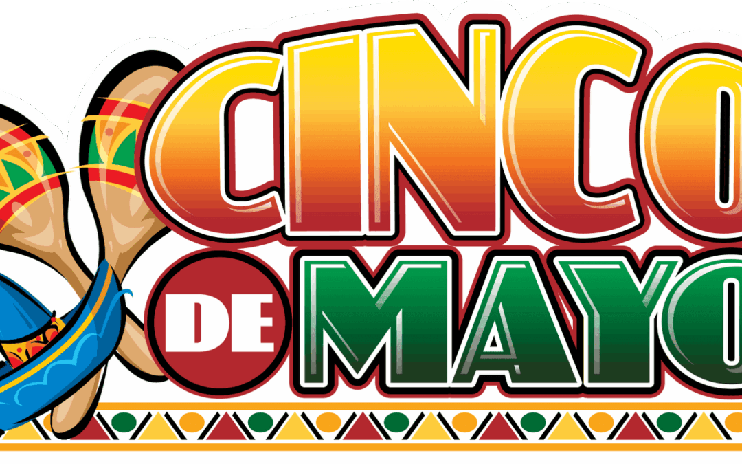 Happy Cinco de Mayo!